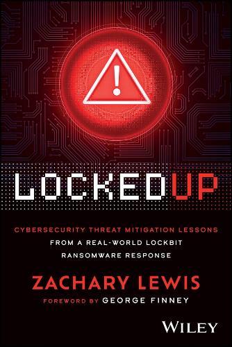 Locked Up: Cybersecurity Threat Mitigation Lessons from A Real-World LockBit Ransomware Response