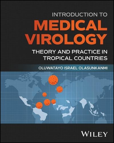 Introduction to Medical Virology: Theory and Practice in Tropical Countries