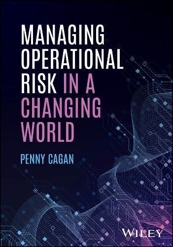 Managing Operational Risk in a Changing World
