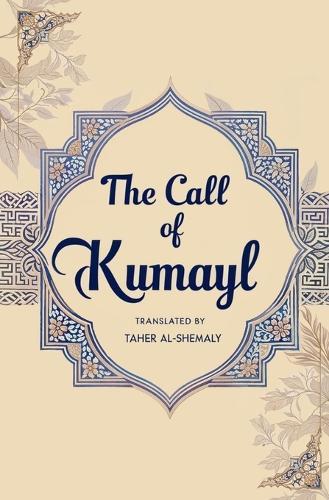 The Call of Kumayl  by Taher Al-Shemaly at Abbey's Bookshop, 