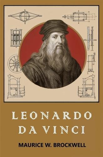 Leonardo da Vinci  by Maurice W Brockwell at Abbey's Bookshop, 