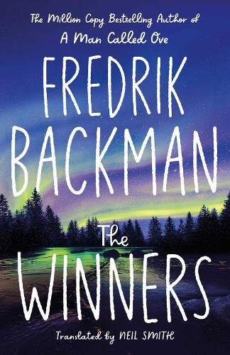 The Winners: From the New York Times bestselling author of TikTok phenomenon Anxious People  by Fredrik Backman at Abbey's Bookshop, 