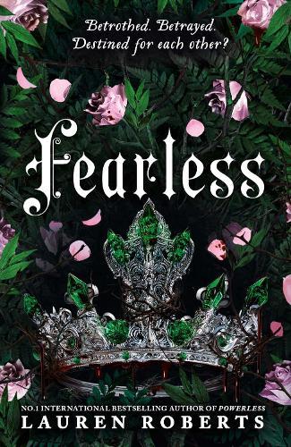 Fearless: The epic conclusion to the trilogy taking the world by storm!  by Lauren Roberts at Abbey's Bookshop, 