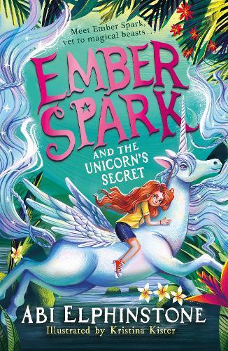 Ember Spark and the Unicorn's Secret  by Abi Elphinstone at Abbey's Bookshop, 