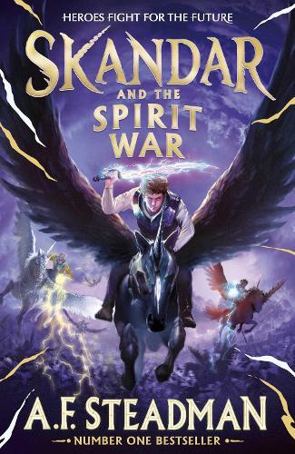 Skandar and the Spirit War: Unmissable finale to the adventure series that everyone is talking about!  by A.F. Steadman at Abbey's Bookshop, 