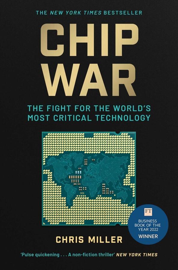 Chip War: The Fight for the World's Most Critical Technology  by Chris Miller at Abbey's Bookshop, 