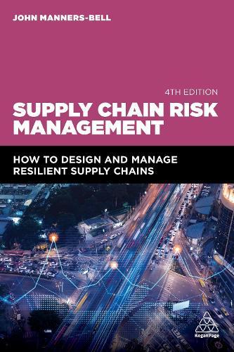 Supply Chain Risk Management: How to Design and Manage Resilient Supply Chains  by John Manners-Bell at Abbey's Bookshop, 