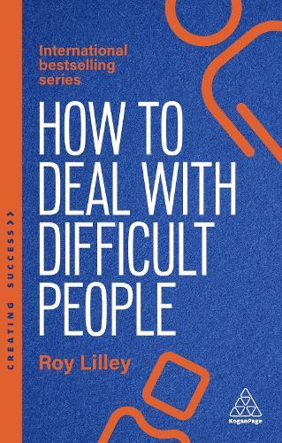 How to Deal with Difficult People: Fast, Effective Strategies for Handling Problem People  by Roy Lilley at Abbey's Bookshop, 