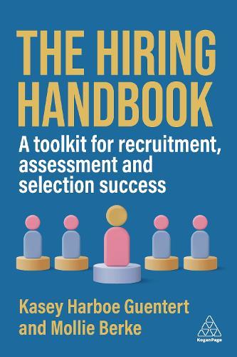 The Hiring Handbook: A Toolkit for Recruitment, Assessment, and Selection Success  by Kasey Harboe Guentert at Abbey's Bookshop, 