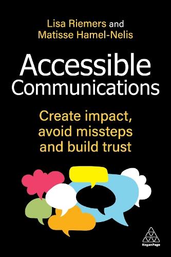 Accessible Communications: Create Impact, Avoid Missteps and Build Trust  by Lisa Riemers at Abbey's Bookshop, 