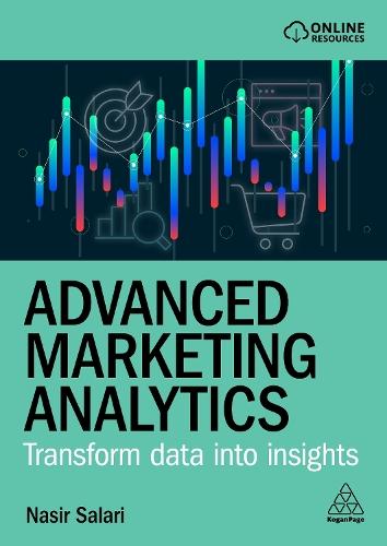 Advanced Marketing Analytics: Transform Data into Insights  by Nasir Salari at Abbey's Bookshop, 