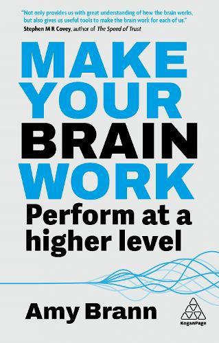 Make Your Brain Work: Perform at a Higher Level  by Amy Brann at Abbey's Bookshop, 