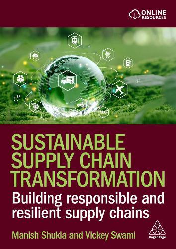 Sustainable Supply Chain Transformation: Building Responsible and Resilient Supply Chains  by Manish Shukla at Abbey's Bookshop, 
