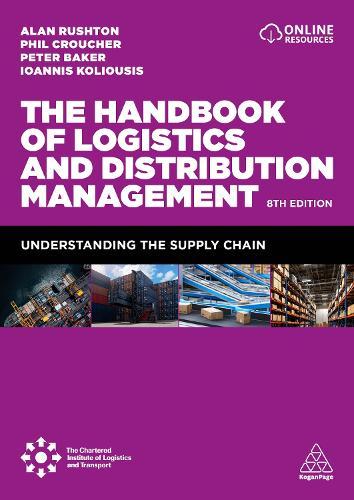 The Handbook of Logistics and Distribution Management: Understanding the Supply Chain  by Alan Rushton at Abbey's Bookshop, 