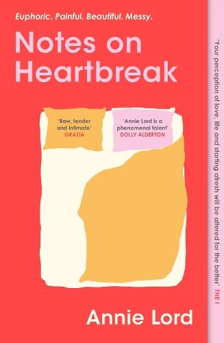 Notes on Heartbreak: From Vogue’s Dating Columnist, the must-read book on losing love and letting go  by Annie Lord at Abbey's Bookshop, 