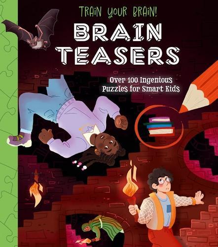 Train Your Brain! Brain Teasers: Over 100 Ingenious Puzzles for Smart Kids  by Lisa Regan at Abbey's Bookshop, 