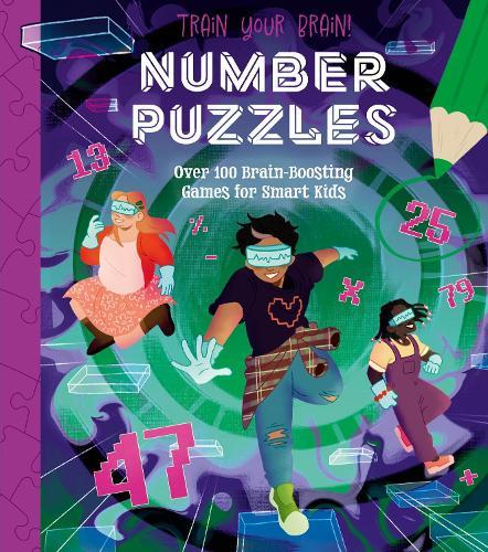 Train Your Brain! Number Puzzles: 100 Brain-Boosting Games for Smart Kids  by Lisa Regan at Abbey's Bookshop, 
