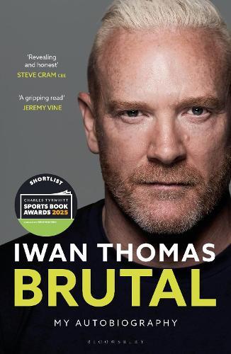 Brutal: My Autobiography  by Iwan Thomas at Abbey's Bookshop, 