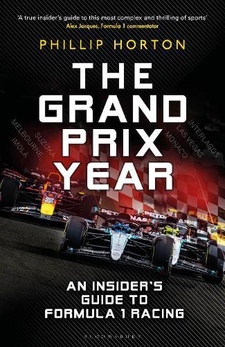 The Grand Prix Year: An Insider's Guide to Formula 1 Racing  by Phillip Horton at Abbey's Bookshop, 