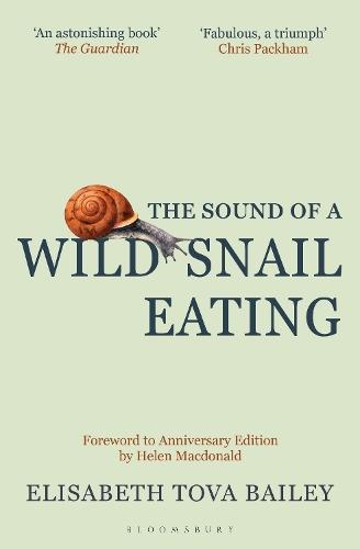 The Sound of a Wild Snail Eating: Anniversary Edition  by Elisabeth Tova Bailey at Abbey's Bookshop, 