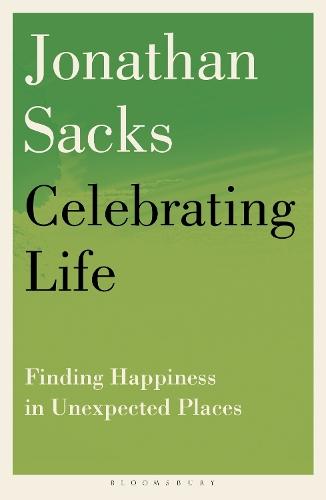 Celebrating Life: Finding Happiness in Unexpected Places  by Sir Jonathan Sacks at Abbey's Bookshop, 