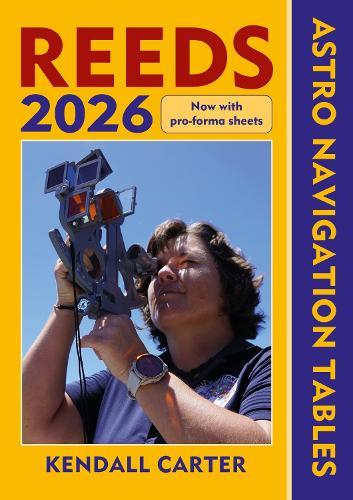 Reeds Astro Navigation Tables 2026  by Kendall Carter at Abbey's Bookshop, 