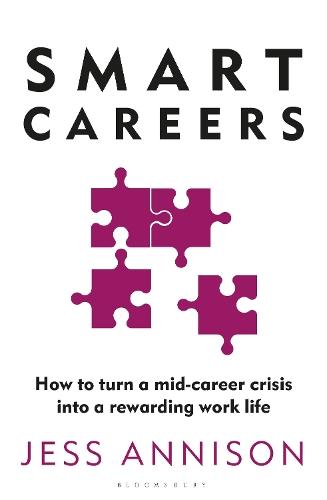 Smart Careers: How to turn a mid-career crisis into a rewarding work life  by Jess Annison at Abbey's Bookshop, 