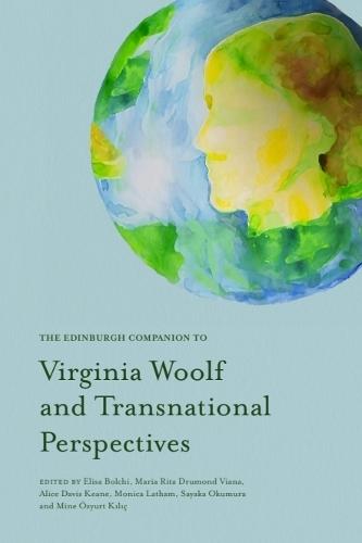 The Edinburgh Companion to Virginia Woolf and Transnational Perspectives  by Elisa Bolchi (Associate Professor of English Language and Literature, University of Ferrara) at Abbey's Bookshop, 