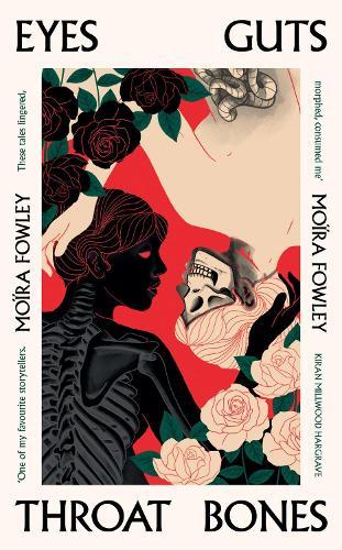 Eyes Guts Throat Bones: Featuring the Irish Book Awards Short Story of the Year 2023  by Moïra Fowley at Abbey's Bookshop, 