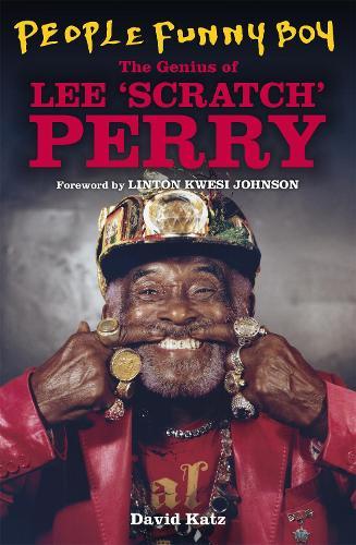 People Funny Boy: The Genius of Lee 'Scratch' Perry  by David Katz at Abbey's Bookshop, 