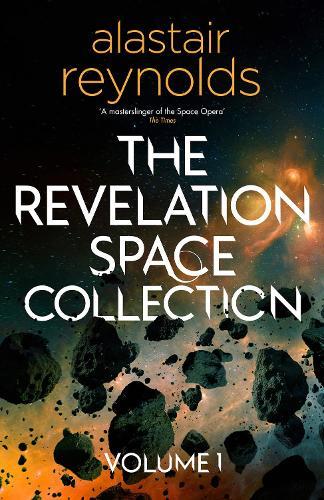 The Revelation Space Collection Volume 1  by Alastair Reynolds at Abbey's Bookshop, 
