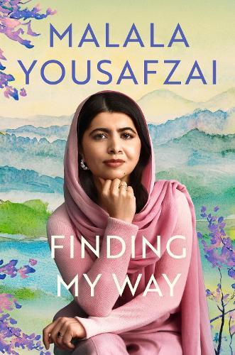 Finding My Way  by Malala Yousafzai at Abbey's Bookshop, 