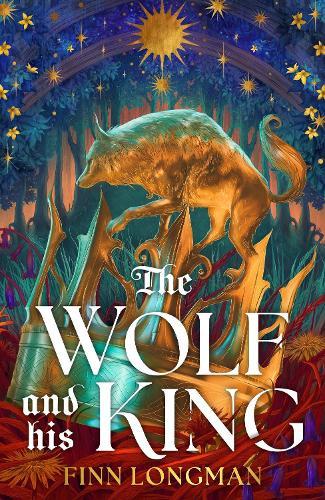 The Wolf and His King: Madeline Miller meets medieval literature in this spellbinding queer werewolf tale  by Finn Longman at Abbey's Bookshop, 