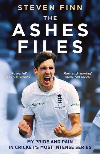 The Ashes Files: My Pride and Pain in Cricket’s Most Intense Series  by Steven Finn at Abbey's Bookshop, 