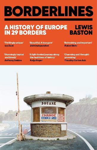 Borderlines: A History of Europe in 29 Borders  by Lewis Baston at Abbey's Bookshop, 