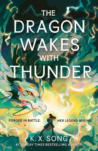 The Dragon Wakes With Thunder  by K. X. Song at Abbey's Bookshop, 