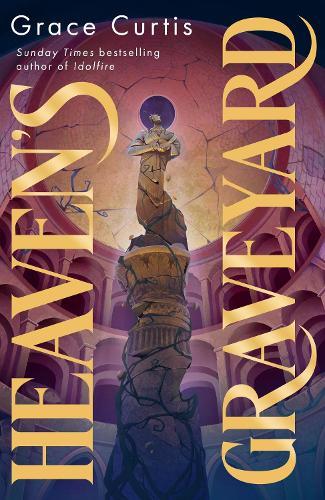 Heaven's Graveyard: uncover the past in the new fantasy romance from a Sunday Times bestselling author  by Grace Curtis at Abbey's Bookshop, 