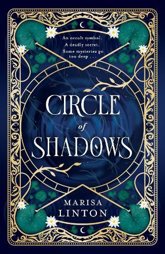 Circle of Shadows: A gripping historical fantasy steeped in mystery, menace, and the macabre  by Marisa Linton at Abbey's Bookshop, 
