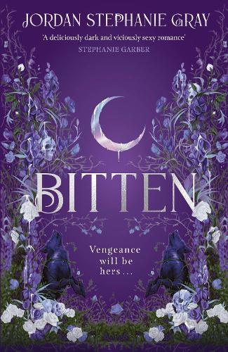 Bitten: the intoxicating, unputdownable YA fantasy sensation with royalty, werewolves and courtly intrigue  by Jordan Stephanie Gray at Abbey's Bookshop, 