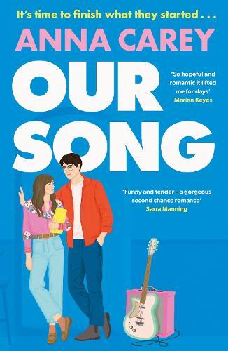Our Song: An irresistible, heartfelt and uplifting second-chance romance  by Anna Carey at Abbey's Bookshop, 