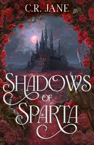 Shadows of Sparta: the hottest new dark romantasy of 2026 inspired by Greek mythology  by C. R. Jane at Abbey's Bookshop, 