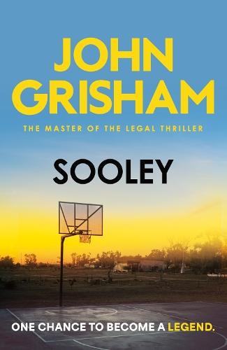 Sooley: The edge-of-your-seat drama from the number 1 Sunday Times bestselling author  by John Grisham at Abbey's Bookshop, 