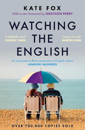 Watching the English: The Hidden Rules of English Behaviour  by Kate Fox at Abbey's Bookshop, 