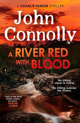 A River Red With Blood: the spellbinding new Charlie Parker novel  by John Connolly at Abbey's Bookshop, 