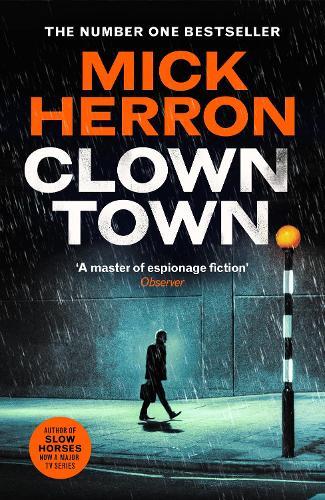 Clown Town (#9 Slough House)  by Mick Herron at Abbey's Bookshop, 