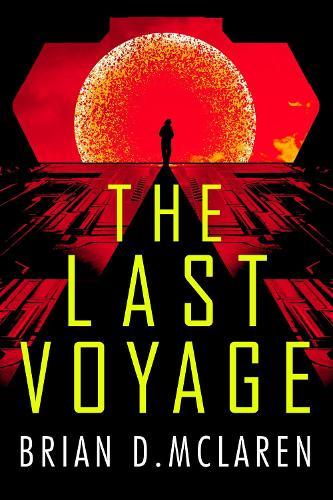 The Last Voyage  by Brian D. McLaren at Abbey's Bookshop, 