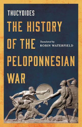 The History of the Peloponnesian War  by Robin Waterfield at Abbey's Bookshop, 