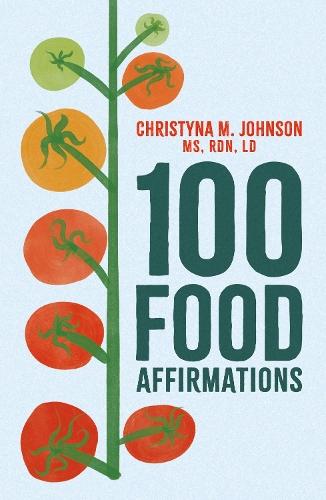 100 Food Affirmations  by Christyna Johnson at Abbey's Bookshop, 
