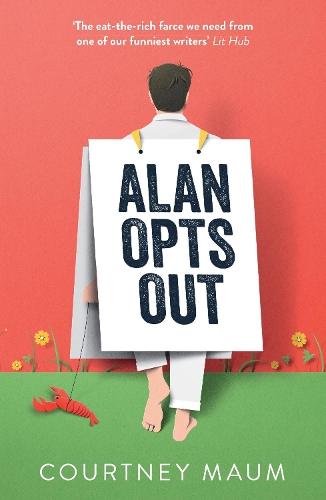 Alan Opts Out  by Courtney Maum at Abbey's Bookshop, 