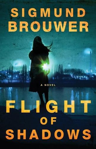 Flight of Shadows: A Novel  by Sigmund Brouwer at Abbey's Bookshop, 